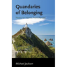 Quandaries of Belonging: Notes on Home, from Abroad