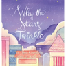 Why The Stars Twinkle