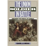 The Union Soldier in Battle: Enduring the Ordeal of Combat