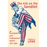 Kid on the Sandlot: Congress and Professional Sports, 1910-1992