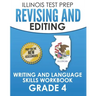 ILLINOIS TEST PREP Revising and Editing Grade 4: Writing and Language Skills Workbook