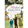 Wicked Carlisle: The Dark Side of the Cumberland Valley