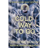 Cold Way To Go