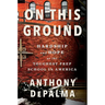 On This Ground: Hardship and Hope at the Toughest Prep School in America