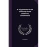 A Supplement to the Glossary of the Dialect of Cumberland