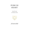 Pure in Heart: Sexual Sin and the Promises of God