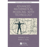 Advanced Mathematical Modeling with Technology
