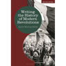 Writing the History of Modern Revolutions