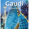 Gaudí: Introduction to His Architecture