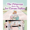 The Princess Above the Ice Cream Parlor