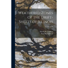 Weathered Zones of the Drift-sheets of Illinois; 557 Ilre no.20