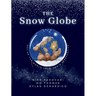 The Snow Globe: Seeing the World From God's Perspective