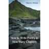 How to Write Poetry in How Many Chapters