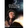 The Perfect Touch
