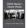 Cogic Bishop's Historic Photos: The Great Cloud of Witinesses