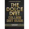The Dolce Diet: College Diet Guide