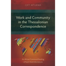 Work and Community in the Thessalonian Correspondence: An African Communal Reading of Paul's Work Exhortations