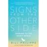 Signs from the Other Side: Opening to the Spirit World