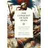 The Conquest of New Spain: A Narrative of the Fall of the Aztec Empire