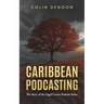 Caribbean Podcasting