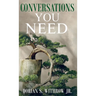 Conversations You Need: Dialogue, Personal Growth, Philosophy
