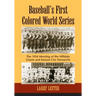Baseball's First Colored World Series: The 1924 Meeting of the Hilldale Giants and Kansas City Monarchs