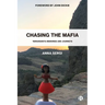 Chasing the Mafia: 'Ndrangheta, Memories and Journeys