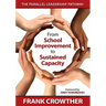 From School Improvement to Sustained Capacity: The Parallel Leadership Pathway