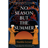 No Season But the Summer