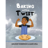 Baking with a Twist