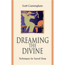 Dreaming the Divine: Techniques for Sacred Sleep