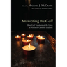 Answering the Call: How God Transformed the Lives of Nineteen Catholic Deacons