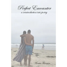 Perfect Encounter: a reintroduction into poetry