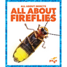 All about Fireflies