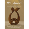 We-Hood: In Human Dialogue and the Divine