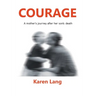 Courage: A mother's journey after her son's death