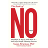 The Book of No: 365 Ways to Say It and Mean It--And Stop People-Pleasing Forever (Updated Edition)