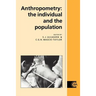 Anthropometry: The Individual and the Population