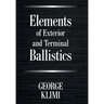 Elements of Exterior and Terminal Ballistics