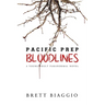 Pacific Prep: Bloodlines