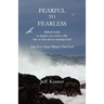 Fearful to Fearless