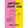 Arbitrary Stupid Goal
