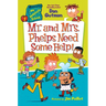 My Weirdtastic School #7: Mr. and Mrs. Phelps Need Some Help!