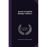 Annals of Applied Biology, Volume 4
