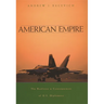 American Empire: The Realities and Consequences of U.S. Diplomacy