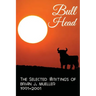 Bull Head: The Selected Writings of Brian J. Mueller 1991-2001