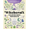 Witchcraft Coloring Book for Adults: Nourish the Spirit and Channel Creative Energy
