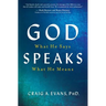 God Speaks: What He Says; What He Means