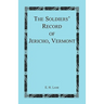 The Soldiers' Record of Jericho, Vermont