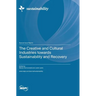 The Creative and Cultural Industries towards Sustainability and Recovery